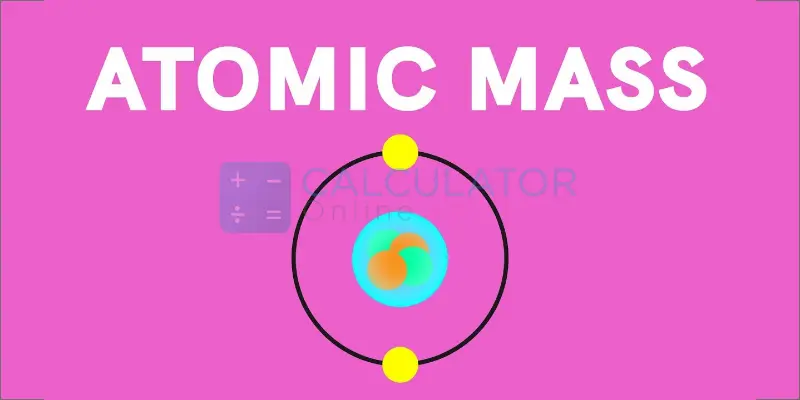 Atomic Mass of Elements 